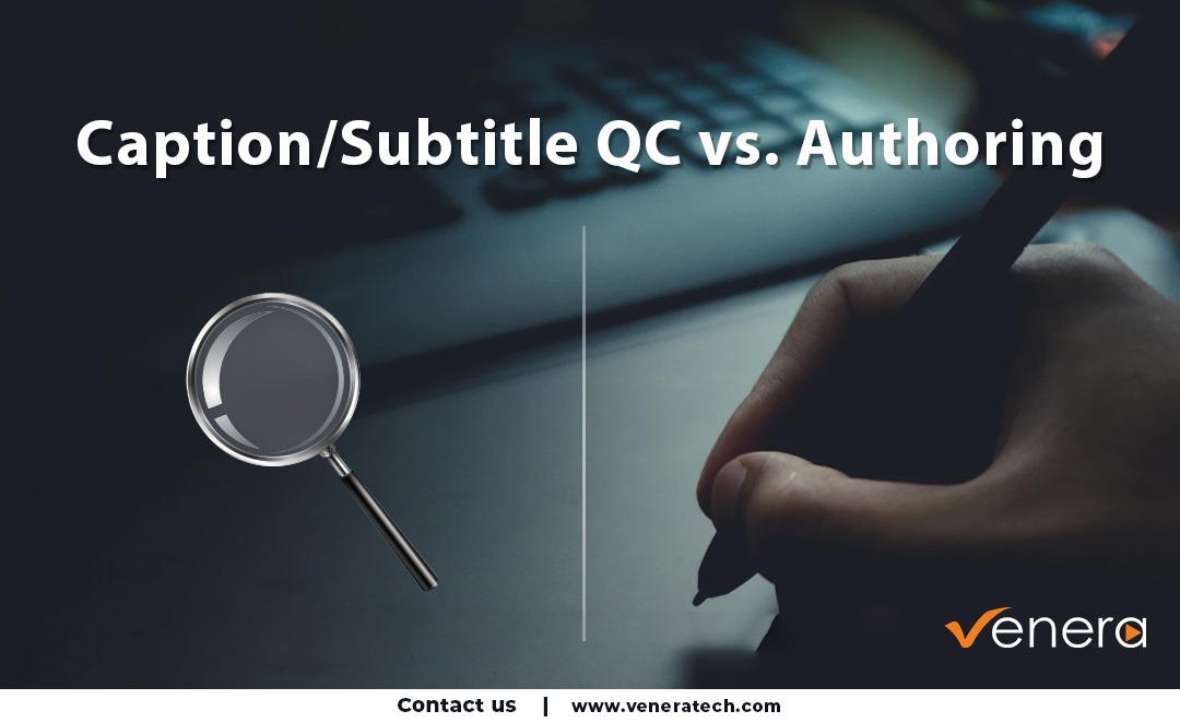 Caption QC vs Authoring