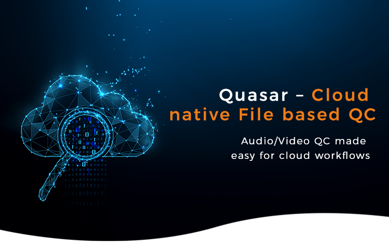 Cloud Native File Based QC