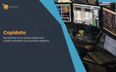 CapMate – Key Features of Our Closed Caption and Subtitle Verification and Correction Platform